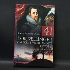 Rikke Agnete Olsen, 41 Fortællinger om folk i fædrelandets historie