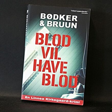 Bødker-Bruun, Blod vil have blod