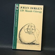 Johan Borgen, 129 Mumle Gåsegg