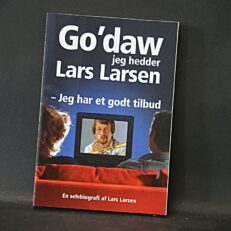 Lars Larsen, Go’daw jeg hedder Lars Larsen – Jeg har et godt tilbud