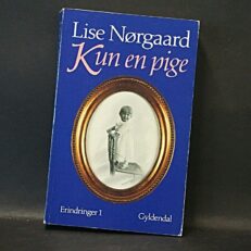 Lise Nørgaard, Kun en pige